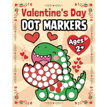 Valentine's Day Dot Markers Activity Book for Ages 2+: Easy Guided BIG DOTS | Dot Coloring Book For ...