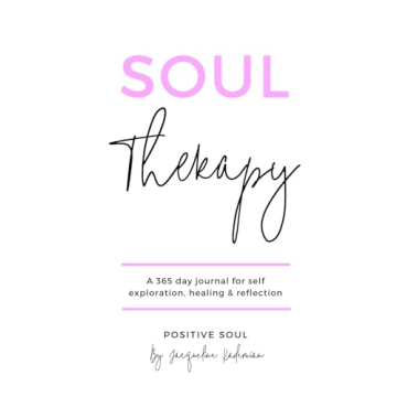 Soul Therapy: A 365 day journal for self exploration, healing and reflection (Soul Therapy series)