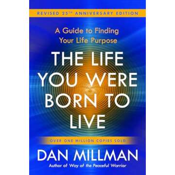 The Life You Were Born to Live (Revised 25th Anniversary Edition): A Guide to Finding Your Life Purp...