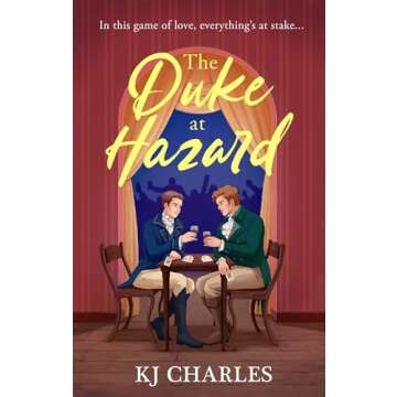 The Duke at Hazard (The Gentlemen of Uncertain Fortune Book 2)