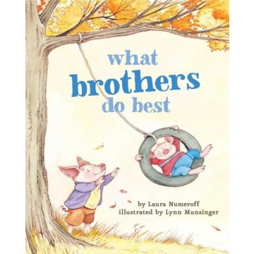What Brothers Do Best: Heartwarming Big Brother Books for Kids