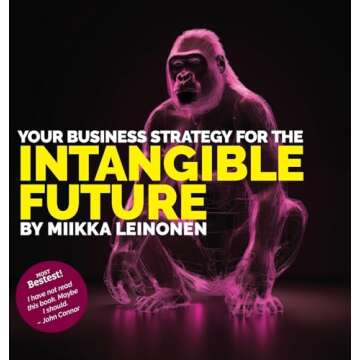 Your Business Strategy for the Intangible Future