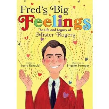 Fred's Big Feelings: The Life and Legacy of Mister Rogers