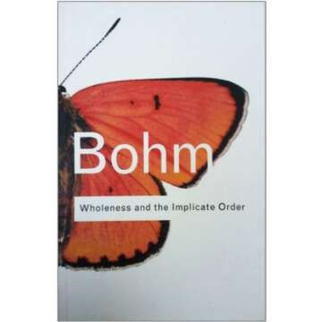 Wholeness and the Implicate Order