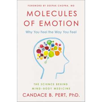 Molecules of Emotion: The Science Behind Mind-Body Medicine