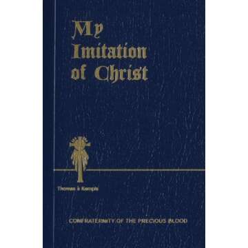 My Imitation of Christ by Kempis, Thomas a' (1954) Perfect Paperback - A Timeless Classic for Spirit...