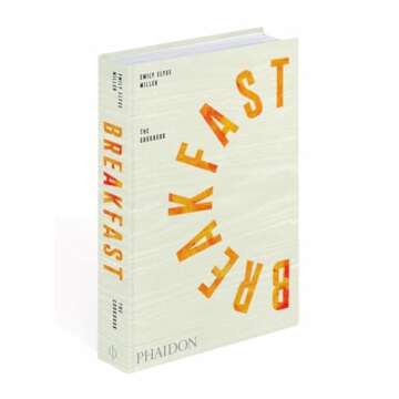 Breakfast: The Cookbook - A Gourmet Journey to Your Morning Table