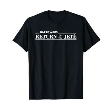 Barre Return of The Jete Ballet Ballerina Joke Quote T-Shirt
