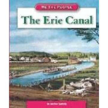 The Erie Canal (We the People) - A Journey Through History