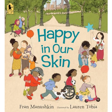 Happy in Our Skin: A Celebration of Diversity for Children