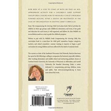 The Companioning the Grieving Child Curriculum Book: Activities to Help Children and Teens Heal (The...