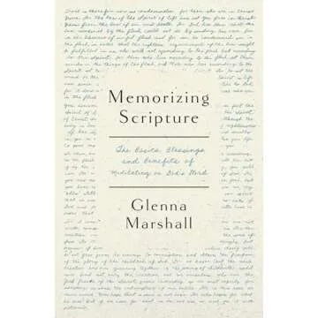Memorizing Scripture: Transform Your Faith with Glenna Marshall's Guide