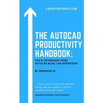The AutoCAD Productivity Handbook: Tips & Techniques for Enhanced Efficiency