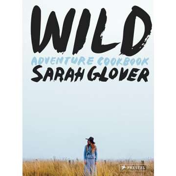 Wild Adventure Cookbook: A Journey Through Outdoor Cooking