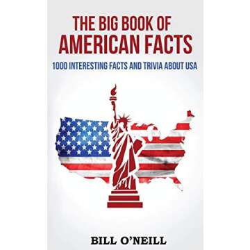 Ultimate American Trivia Book: 1000 Fascinating USA Facts for History Buffs