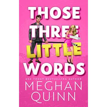 Those Three Little Words - A Captivating Journey of Love and Relationships