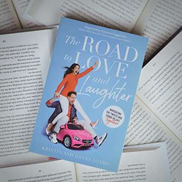 The Road to Love and Laughter: Navigating the Twists and Turns of Life Together