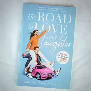 The Road to Love and Laughter: Navigating the Twists and Turns of Life Together