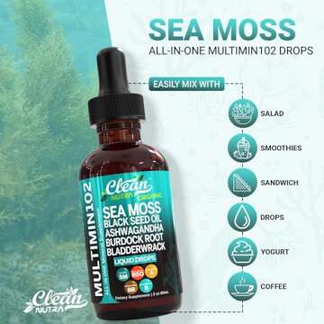 Clean Nutraceuticals Organic Sea Moss Liquid Drops Supplement with Black Seed Oil Ashwagandha Burdock Root & Bladderwrack - Multimineral Non-GMO Vegan for Gut Heath Skin Immune Support Hair