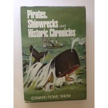 Pirates, Shipwrecks, and Historic Chronicles