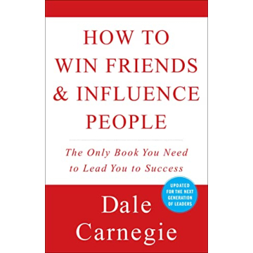 How to Win Friends & Influence People - Transform Your Relationships