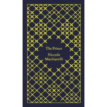 The Prince: A Penguin Classics Elegant Hardcover Edition