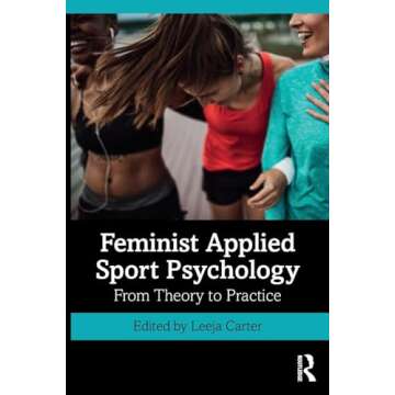 Feminist Applied Sport Psychology: From Theory to Practice