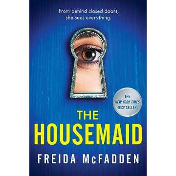 The Housemaid: A Gripping Psychological Thriller