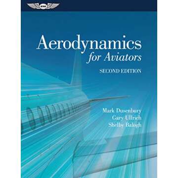 Aerodynamics for Aviators: Your Essential Guide to Flight Principles