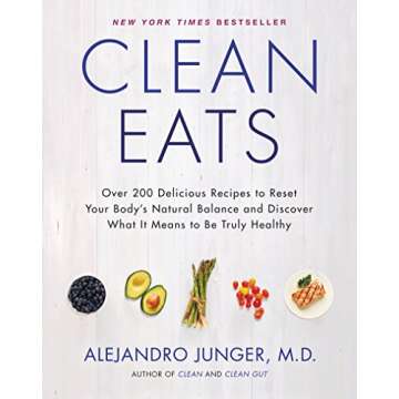 Clean Eats: Over 200 Delicious Recipes for a Healthy Lifestyle
