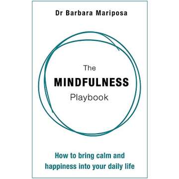 The Mindfulness Playbook: A Guide to Inner Peace and Clarity