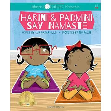 Harini & Padmini Say Namaste (Bharat Babies) - A Cultural Adventure for Kids