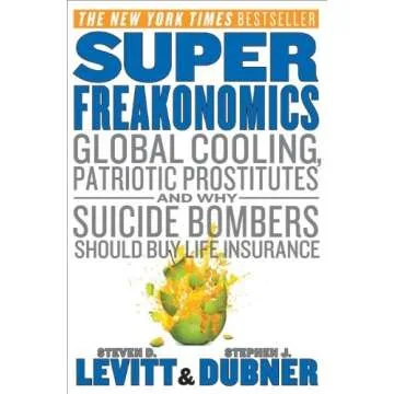 SuperFreakonomics: A Captivating Exploration of Economics and Motivation