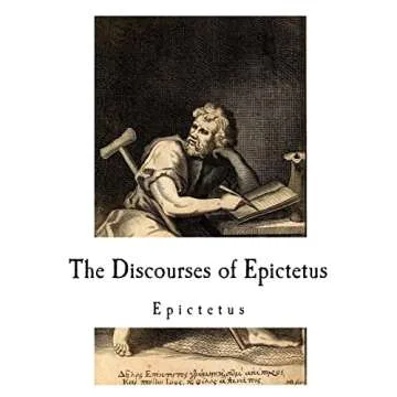 The Discourses of Epictetus: Deep Dive into Stoic Philosophy for Growth