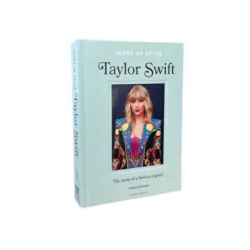 Icons of Style – Taylor Swift: The story of a fashion legend (Icons of Style, 4)