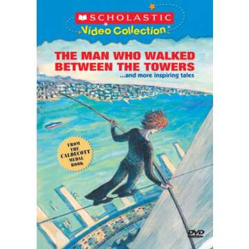 The Man Who Walked Between the Towers... and More Inspiring Tales (Scholastic Video Collection) [DVD...