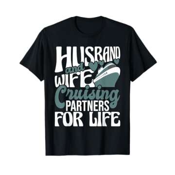 Husband And Wife Cruising Partners For Life - Cruiser Cruise T-Shirt