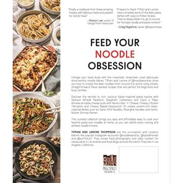 Noodle Worship: Easy Recipes for All the Dishes You Crave from Asian, Italian and American Cuisines