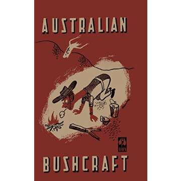 Australian Bushcraft: WWII Bushcraft and Survival Handbook