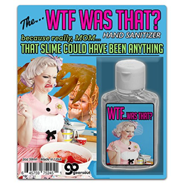 Gears Out WTF Was That Hand Sanitizer Gel – 2 oz bottle – Funny Stocking Stuffers – Gag Gifts ...