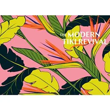 Easy Tiki: A Modern Revival with 60 Recipes