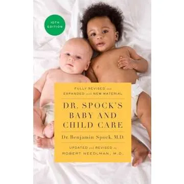 Dr. Spock's Baby and Child Care, 10th Edition – The Definitive Guide for New Parents