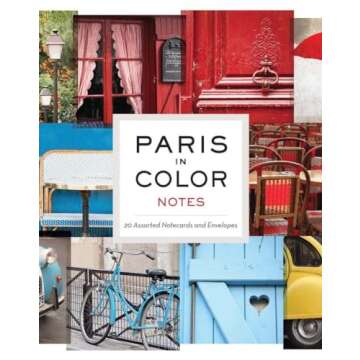 Paris in Color Notes: 20 Assorted Notecards and Envelopes (Paris Photography Stationery, Gift for Fr...