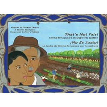 That's Not Fair! Emma Tenayuca's Bilingual Story for Kids