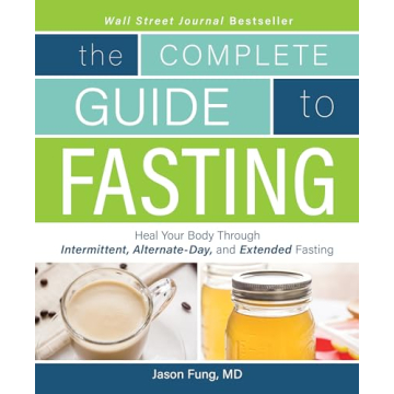 Master Fasting for Health: A Complete Guide by Jason Fung