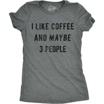 Funny Sarcastic Coffee Lover Women's T-Shirt