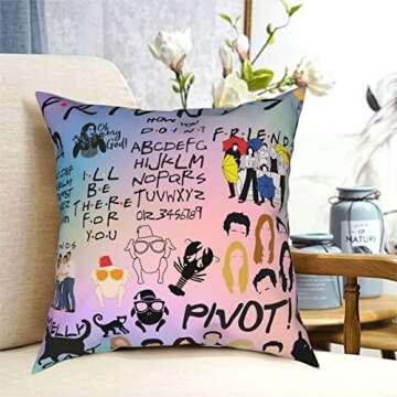 Friends TV Show Pillow Case Cushion Central Perk Pivot How You Doin I'll Be There for You Pillow Covers Protector Room Home Decoration Friends Merchandise Fans Holiday Party Birthday Gifts (20"x20" )
