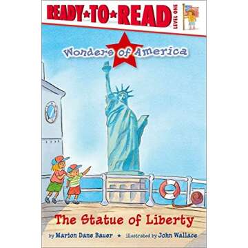 The Statue of Liberty: Ready-to-Read Level 1 (Wonders of America)