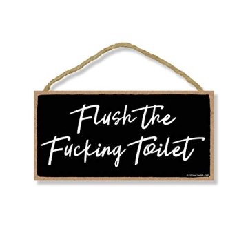 Honey Dew Gifts Flush the Fucking Toilet - Humorous Bathroom Wall Art