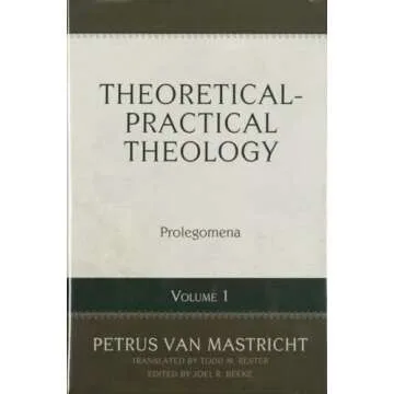 Theoretical-Practical Theology, Volume 1: Prolegomena
